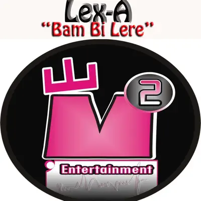 Bam Bi Lere - EP - Lexa