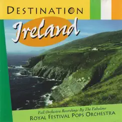 Destination Ireland by Royal Festival Pops Orchestra album reviews, ratings, credits