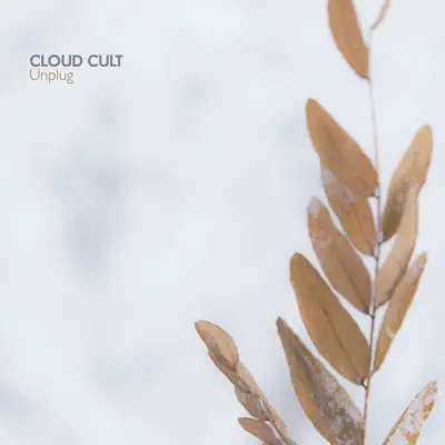 Unplug - Cloud Cult