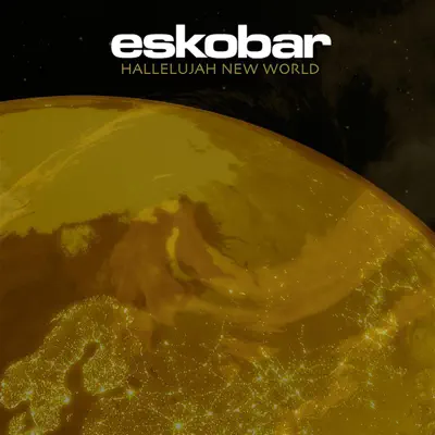 Hallelujah New World (Radio Edit) - Single - Eskobar