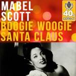 Mabel Scott - Boogie Woogie Santa Claus (Remastered)