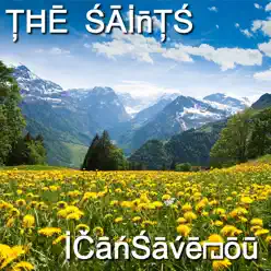 I Can Save You - EP - The Saints