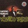 Canciones Premiadas de Vicentico Valdes (Remastered)