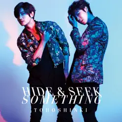 Hide & Seek / Something - EP - TVXQ Hide & Seek / Something - EP - TVXQ
