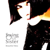 Swing Out Sister - Beautiful Mess