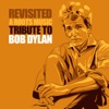 Revisited - A Roots Music Tribute to Bob Dylan