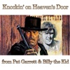 Knockin' On Heaven's Door (From Pat Garrett & Billy the Kid) - Single