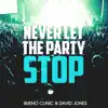 Stream & download Never Let the Party Stop - Single