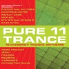 Pure Trance 11 (15 Hi-Energy Trance Anthems!)