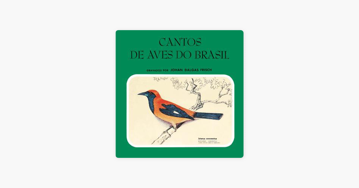 cantos de aves do brasil johan dalgas frisch