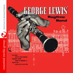 George Lewis' Ragtime Band (Remastered) - George Lewis George Lewis' Ragtime Band (Remastered) - George Lewis