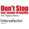Don't Stop Feat. Sender Of Rhythm - Interselector letra