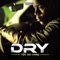 Déjà-vu (feat. Jr O Crom & Doomams) - Dry lyrics