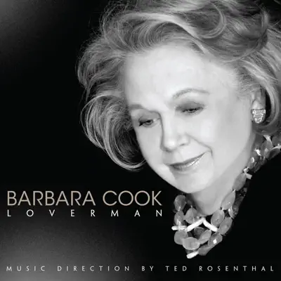 Loverman - Barbara Cook Loverman - Barbara Cook