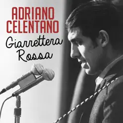 Giarrettera rossa - Single - Adriano Celentano