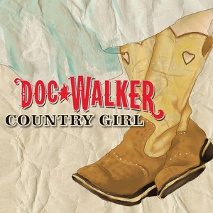 Doc Walker - Country Girl - Line Dance Music