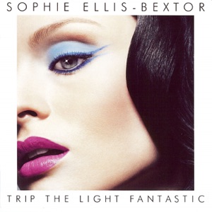Sophie Ellis-Bextor - If I Can't Dance - 排舞 音樂