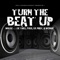 Turn the Beat Up - Lil Boosie, Webbie, Lil Trill & Trill Fam lyrics