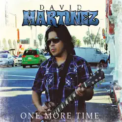 One More Time - David Martinez One More Time - David Martinez