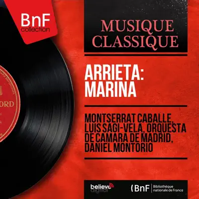 Arrieta: Marina (Mono Version) - Montserrat Caballé