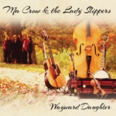 Ma Crow;the Lady Slippers - No Hiding Place