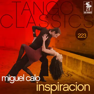 Tango Classics 223: Inspiración - Miguel Caló