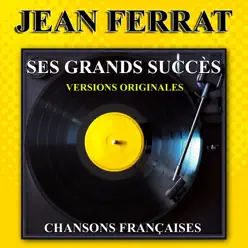 Ses grands succès (Versions originales) : Jean Ferrat - Jean Ferrat