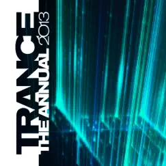 Trance the Annual 2013 by Various Artists album reviews, ratings, credits