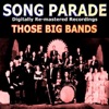 Song Parade - Those Big Bands