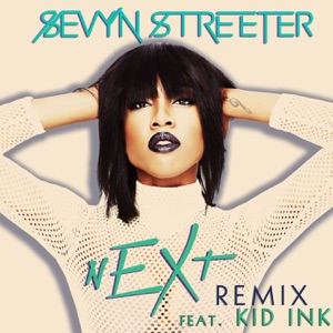 nEXt (feat. Kid Ink) [Remix] - Single
