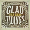 Glad Tidings - Christmas Songs, Vol. 4