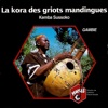 Gambie: La Kora des griots mandingues (Gambia: The Kora of Manding Griots)