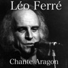 Léo Ferré chante Aragon