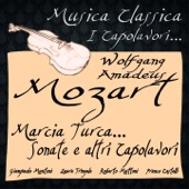 Mozart: Marcia turca... sonate e altri capolavori (Musica classica - i capolavori...) artwork