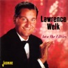 Lawrence Welk - Bubbles in the Wine