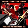 The Jazz Master Series: Piano Portraits, Vol. 2