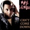 Can't come down (Mig & Rizzo Org Mix) - Mike Lembo lyrics