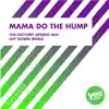 Mama Do the Hump - Single album lyrics, reviews, download