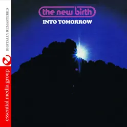 Into Tomorrow (Remastered) - EP - New Birth Into Tomorrow (Remastered) - EP - New Birth