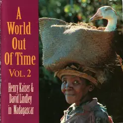 A World Out of Time, Vol. 2 - David Lindley A World Out of Time, Vol. 2 - David Lindley
