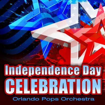 Independence Day Celebration - Orlando Pops Orchestra Independence Day Celebration - Orlando Pops Orchestra