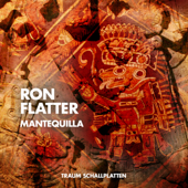 Mantequilla - EP - Ron Flatter