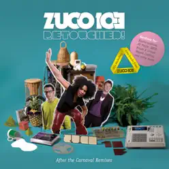 Retouched! After the Carnaval Remixes - Zuco 103