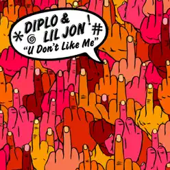 U Don't Like Me - EP - Diplo