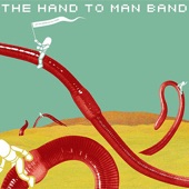 The Hand to Man Band - Forces Conspiring