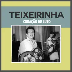 Coração de Luto - EP - Teixeirinha