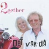 2gether (NO) - Röda rosor vill jag ge dig