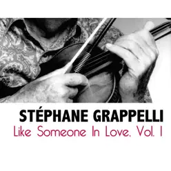 Like Someone In Love, Vol. 1 - Stéphane Grappelli Like Someone In Love, Vol. 1 - Stéphane Grappelli