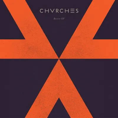 Recover - Single - Chvrches
