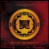 Shogun Audio Presents - Way of the Warrior